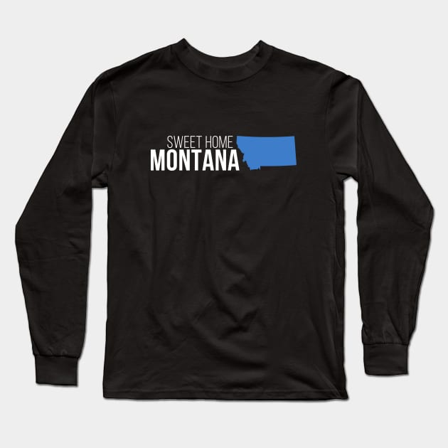 Montana Sweet Home Long Sleeve T-Shirt by Novel_Designs